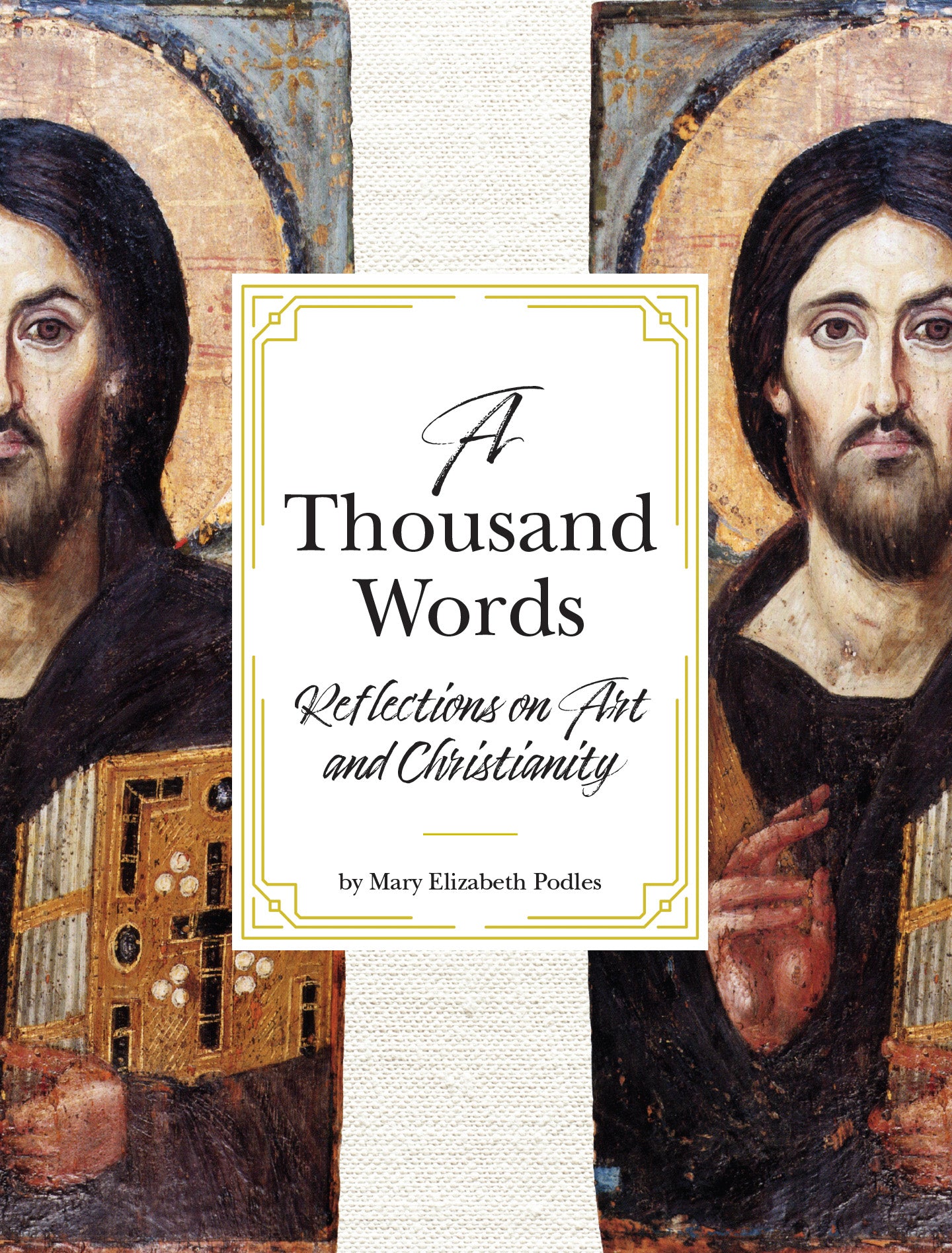 A Thousand Words: Reflections on Art and Christianity - Half Off!