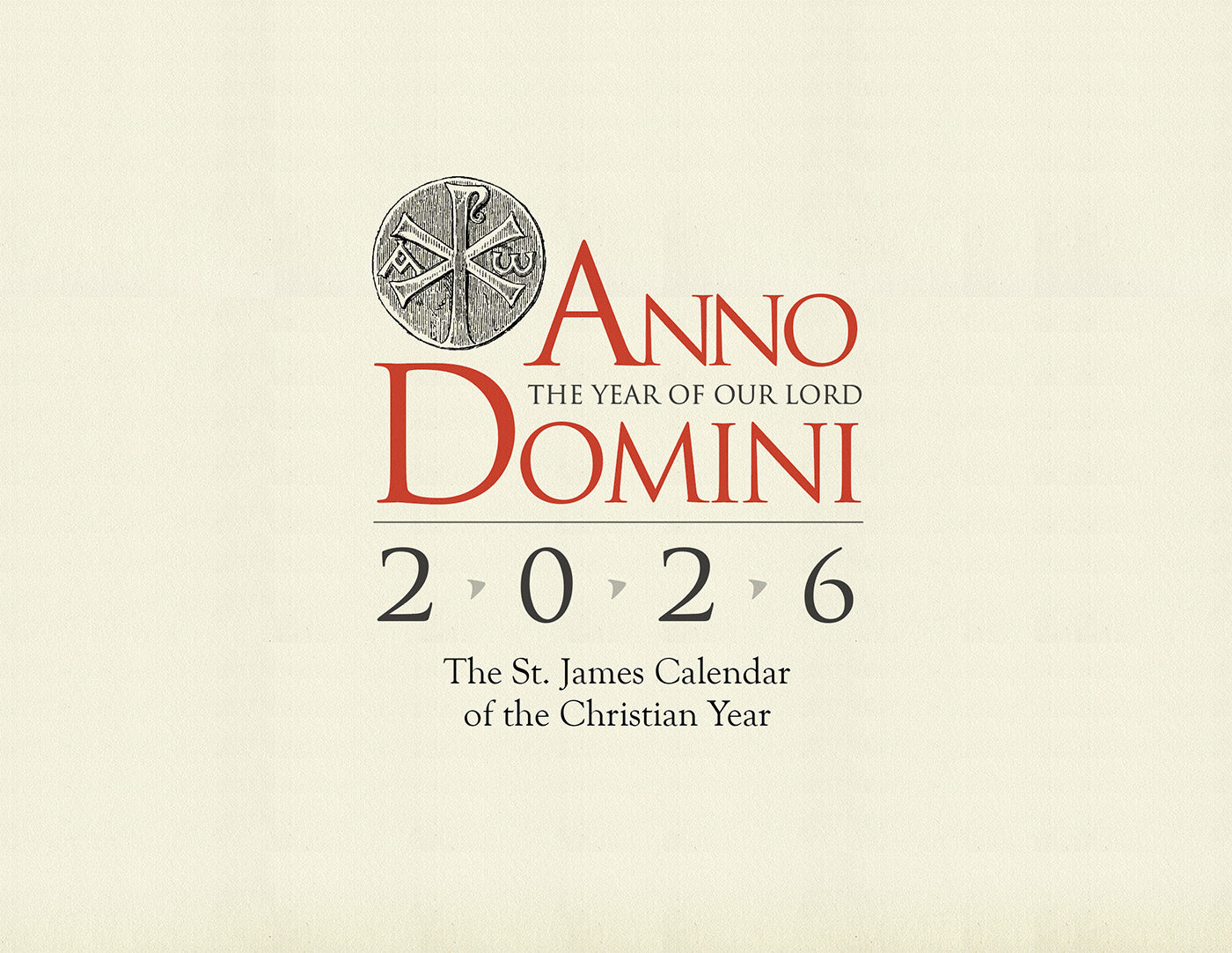 Anno Domini 2026: The St. James Calendar of the Christian Year